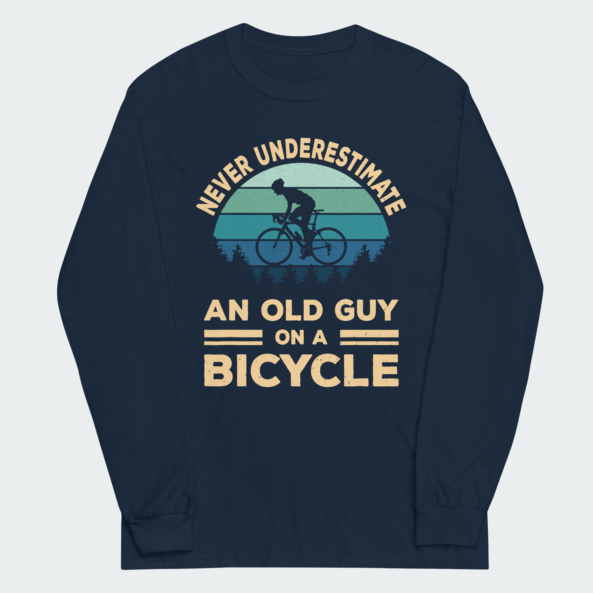 Men's Never Underestimate An Old Guy On A Bicycle Tops