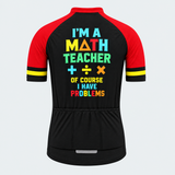 Men's Personalized Short Sleeve Cycling Jersey – Math Teacher I Have Problems - Back